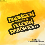 Aufkleber - Bremsen macht die Felgen dreckig