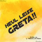 Aufkleber - HEUL LEISE GRETA