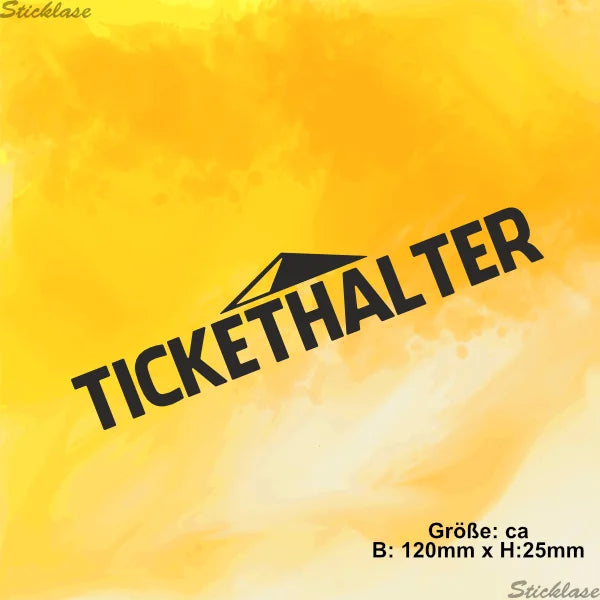 Aufkleber - Tickethalter