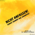 Aufkleber - NICHT ANFASSEN SONST KOMMT DIE ZAHNFEE