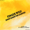 Aufkleber - Finger Weg! SONST KOMMT DIE ZAHNFEE