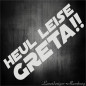 Preview: HEUL LEISE GRETA