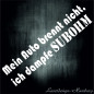 Preview: Mein Auto Brennt nicht, ich dampfe SUBOHM