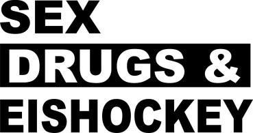 SEX DRUGS & EISHOCKEY
