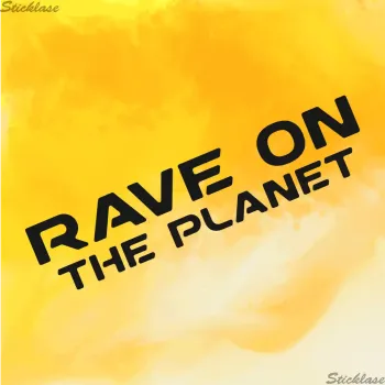 Aufkleber | Rave_on_the_planet